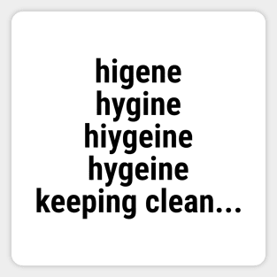 Hygiene - keeping clean Magnet